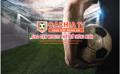 Tận hưởng bóng đá chất lượng cao với Cakhiatv miễn phí